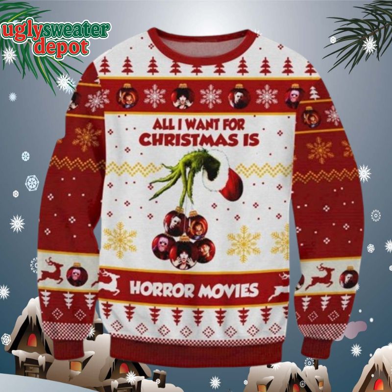 All I Want For Christmas Is Horror Movies Grinch Ugly Sweater