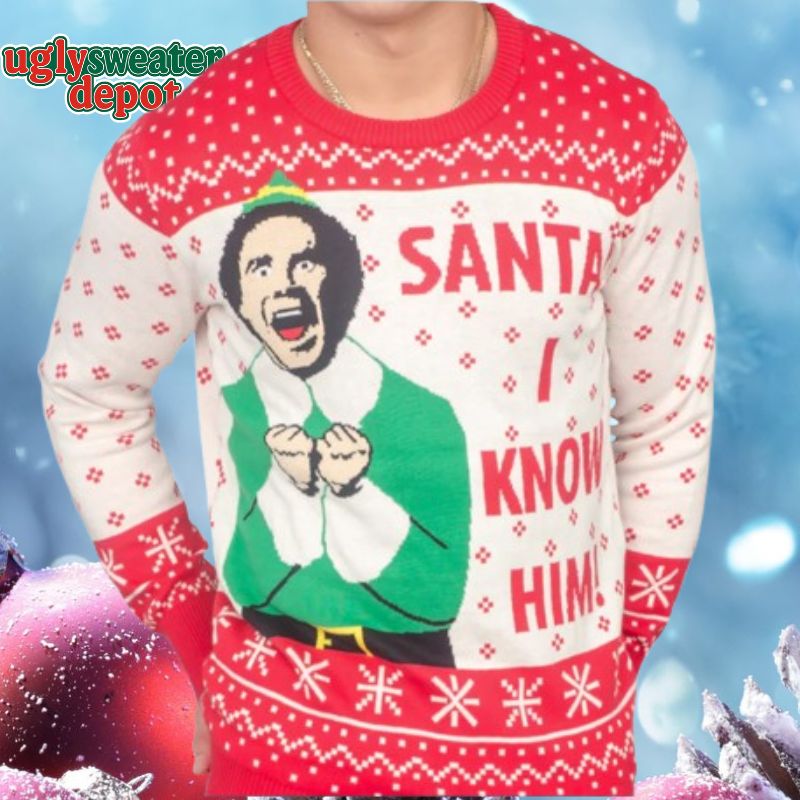 Elf Buddy Santa I Know Him Ugly Christmas Sweater