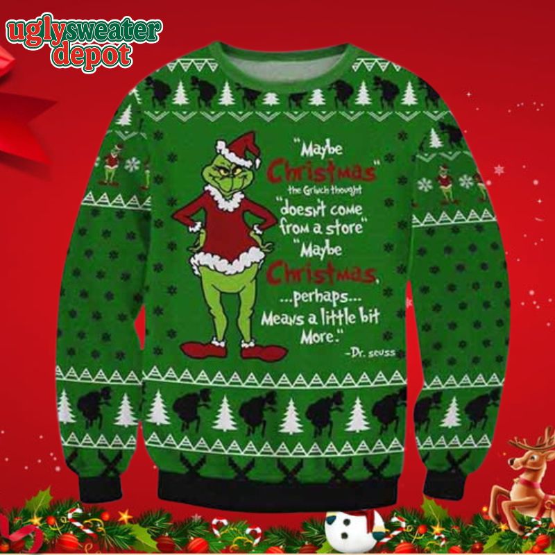 Maybe The Grinch Thought Ugly Christmas Sweater