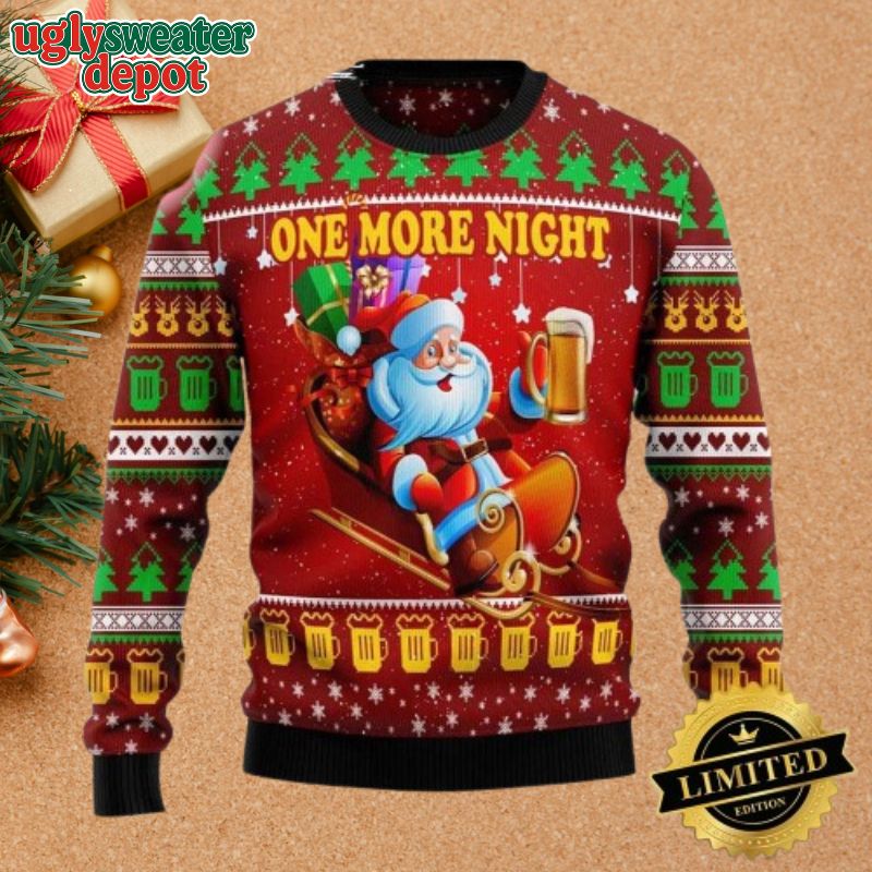 One More Night Santa Beer Ugly Christmas Sweater