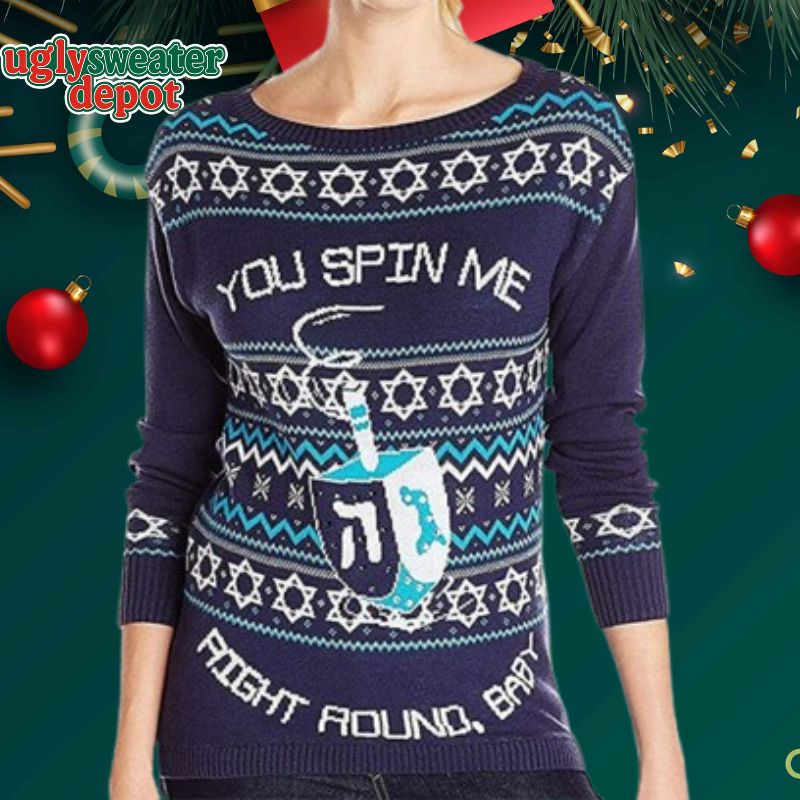 You Spin Me Right Round Baby Dreidel Hannukkah Sweater