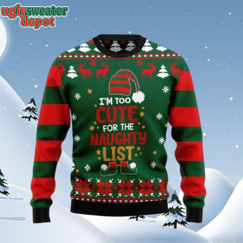 Too Cute For the Naughty List Ugly Christmas Sweater