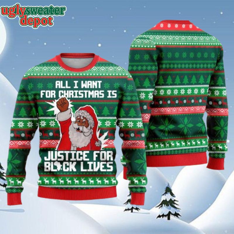 Black Santa All I Want For Christmas Is Justice For Black Ugly Christmas Sweater