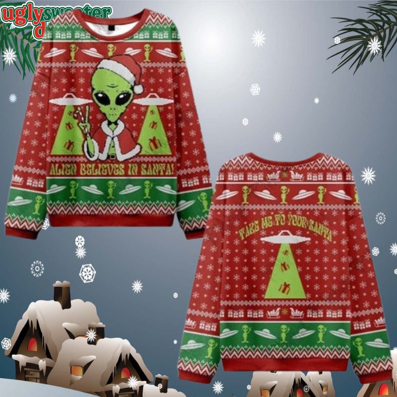 Christmas Alien Believes in Santa Ugly Christmas Sweater