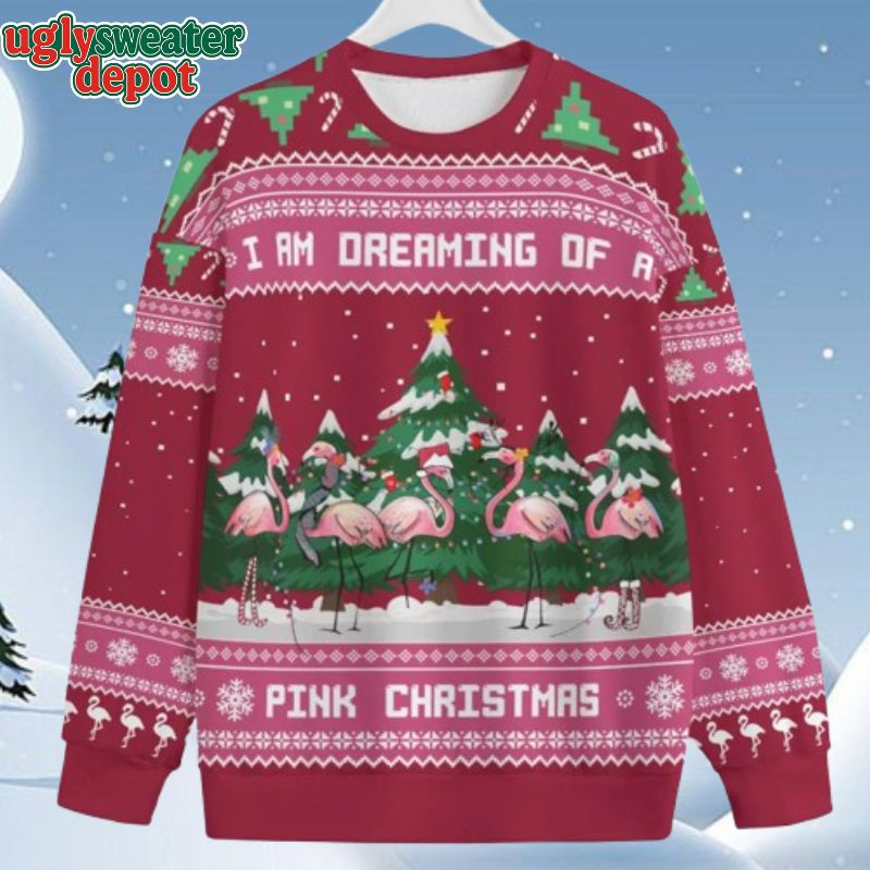 I Am Dreaming Of a Pink Christmas Fashion Flamingo Ugly Christmas Sweater
