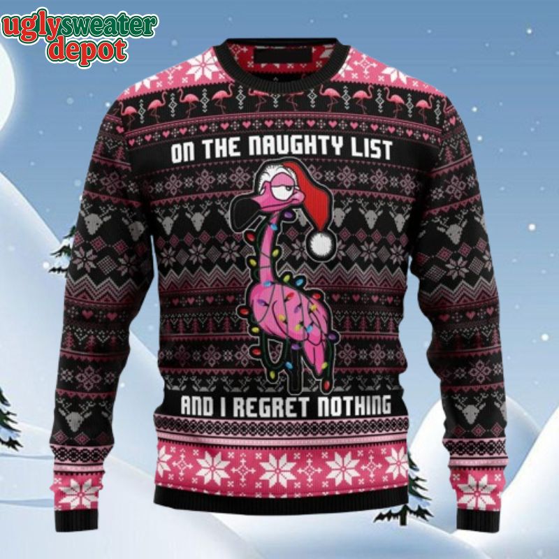 On The Naughty List But I Regret Nothing Flamingo Ugly Christmas Sweater