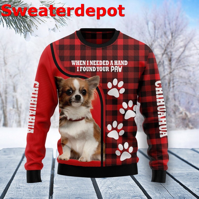 Chihuahua when i needed a hand i found your paw Christmas sweater