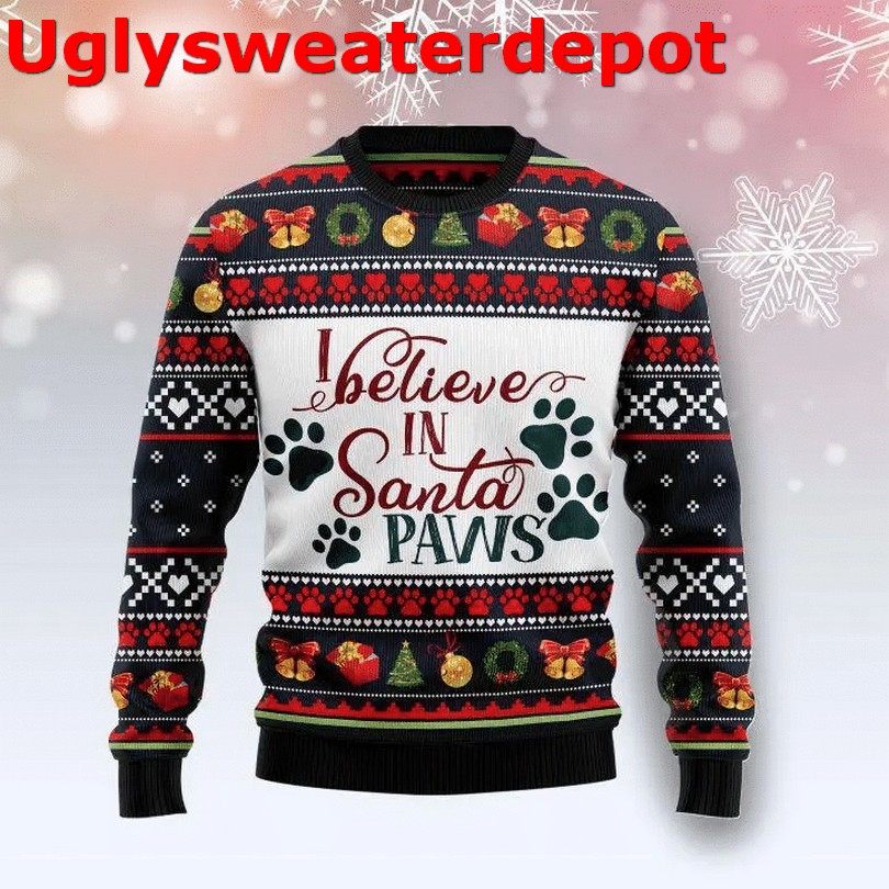 I believe in Santa paws Christmas sweater